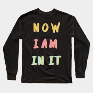 Haim "Now I'm In It" Long Sleeve T-Shirt